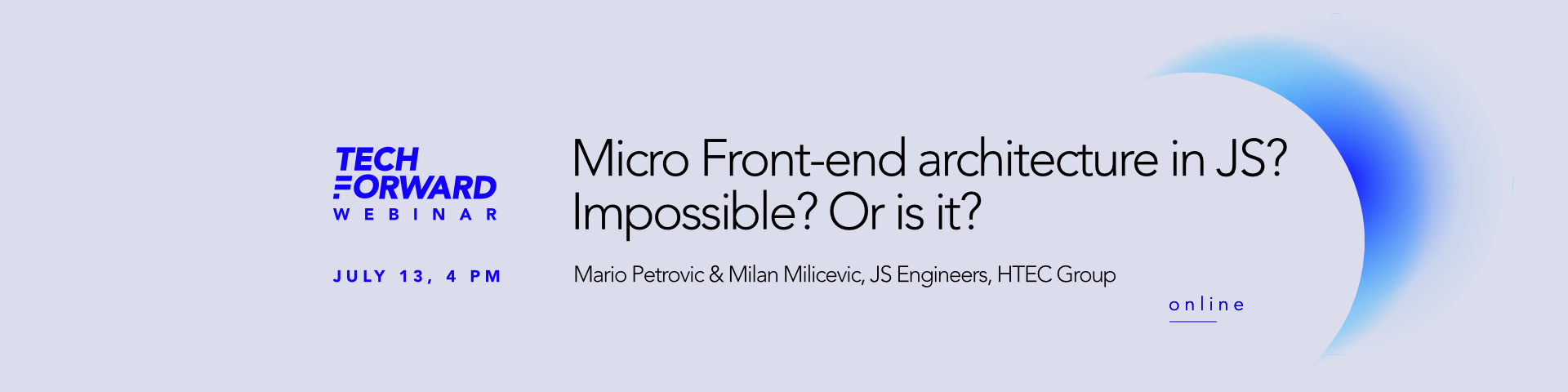 [TechForward Webinar] Micro Front-End Architecture in JS? Impossible? Or is it?