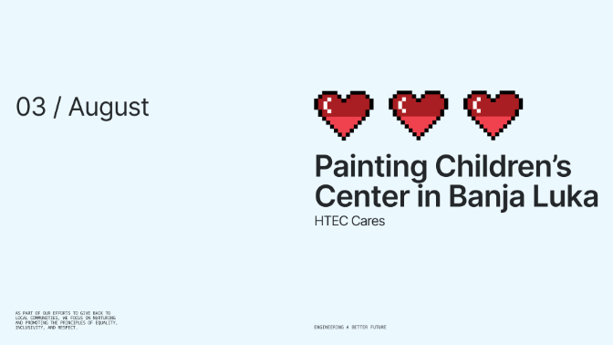 HTEC Cares – Painting Children’s Center in Banja Luka