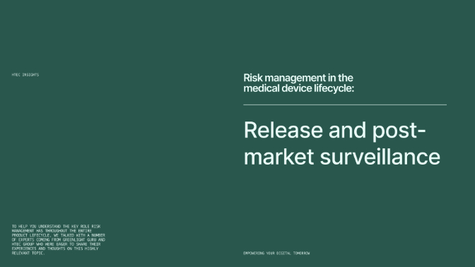 Risk Management in the Medical Device Lifecycle: Release and Post-market Surveillance