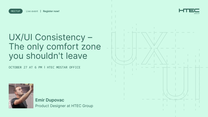 UX Meetup | UX/UI Consistency – The Only Comfort Zone You Shouldn’t Leave