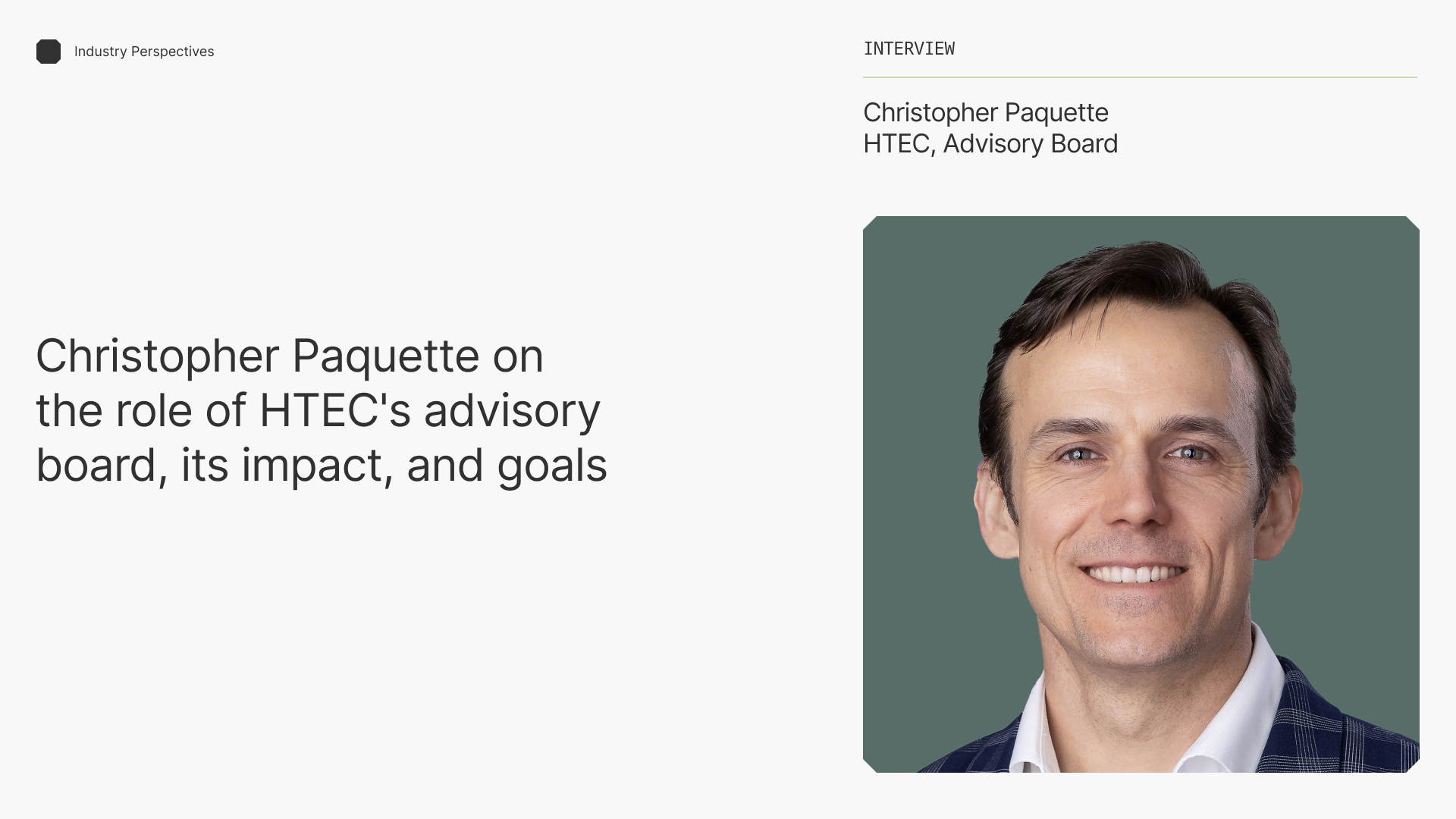 Former McKinsey partner Christopher Paquette on making an impact with the HTEC Advisory Board